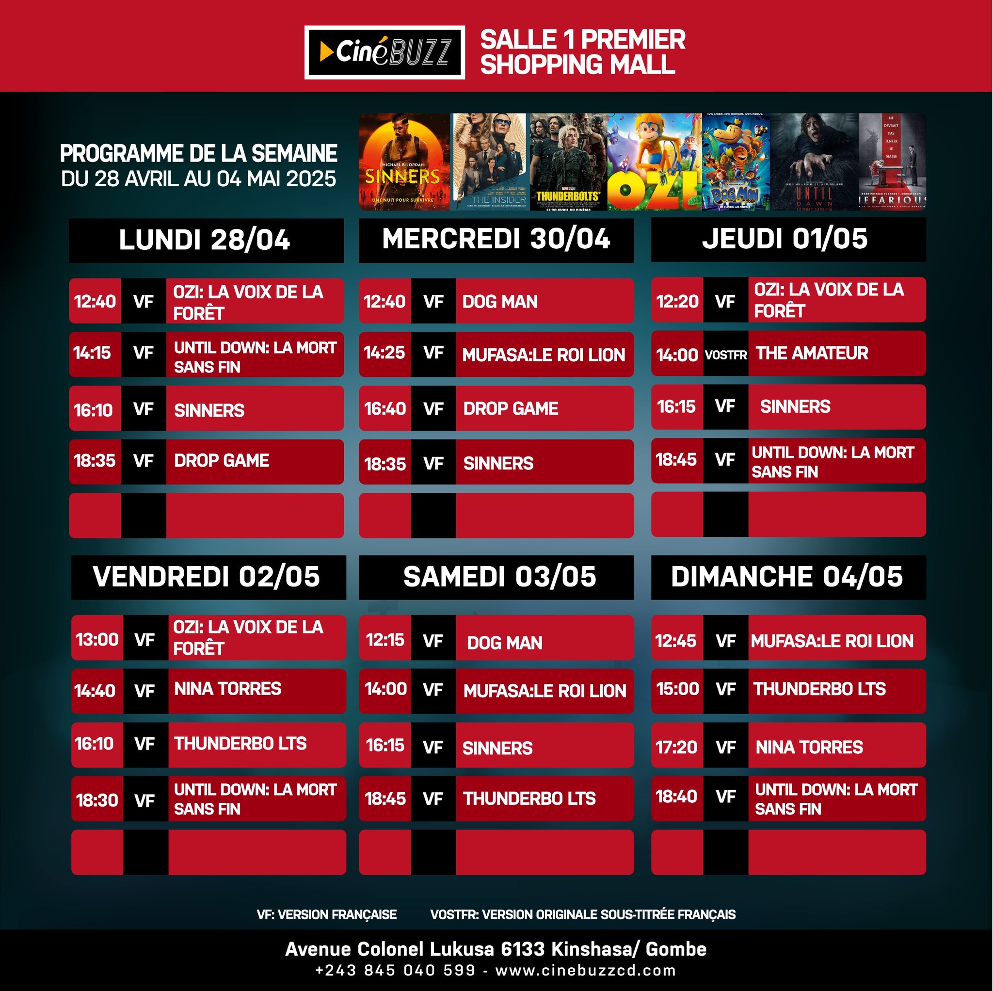 Discover the list of movies showing and the weekly screening schedule at the <b>CINEBUZZ</b> theater