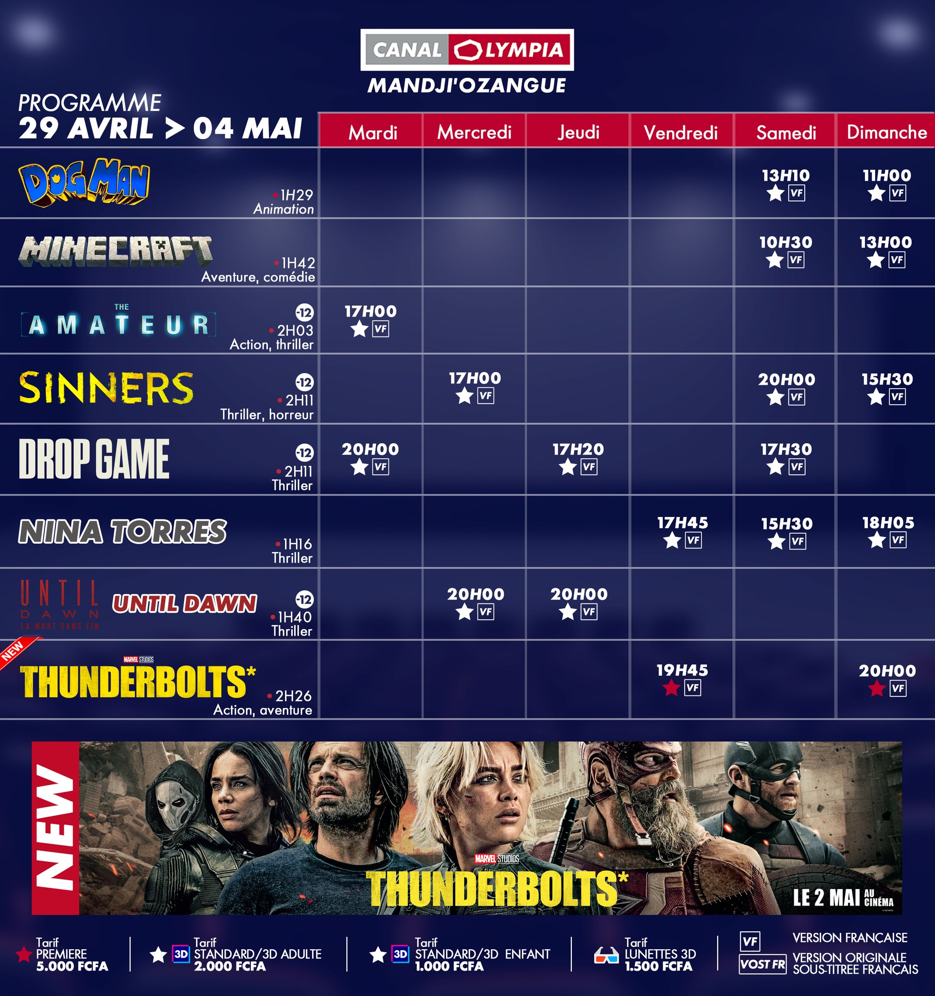 Discover the list of movies showing and the weekly screening schedule at the <b>CanalOlympia Mandji’Ozangué</b> theater