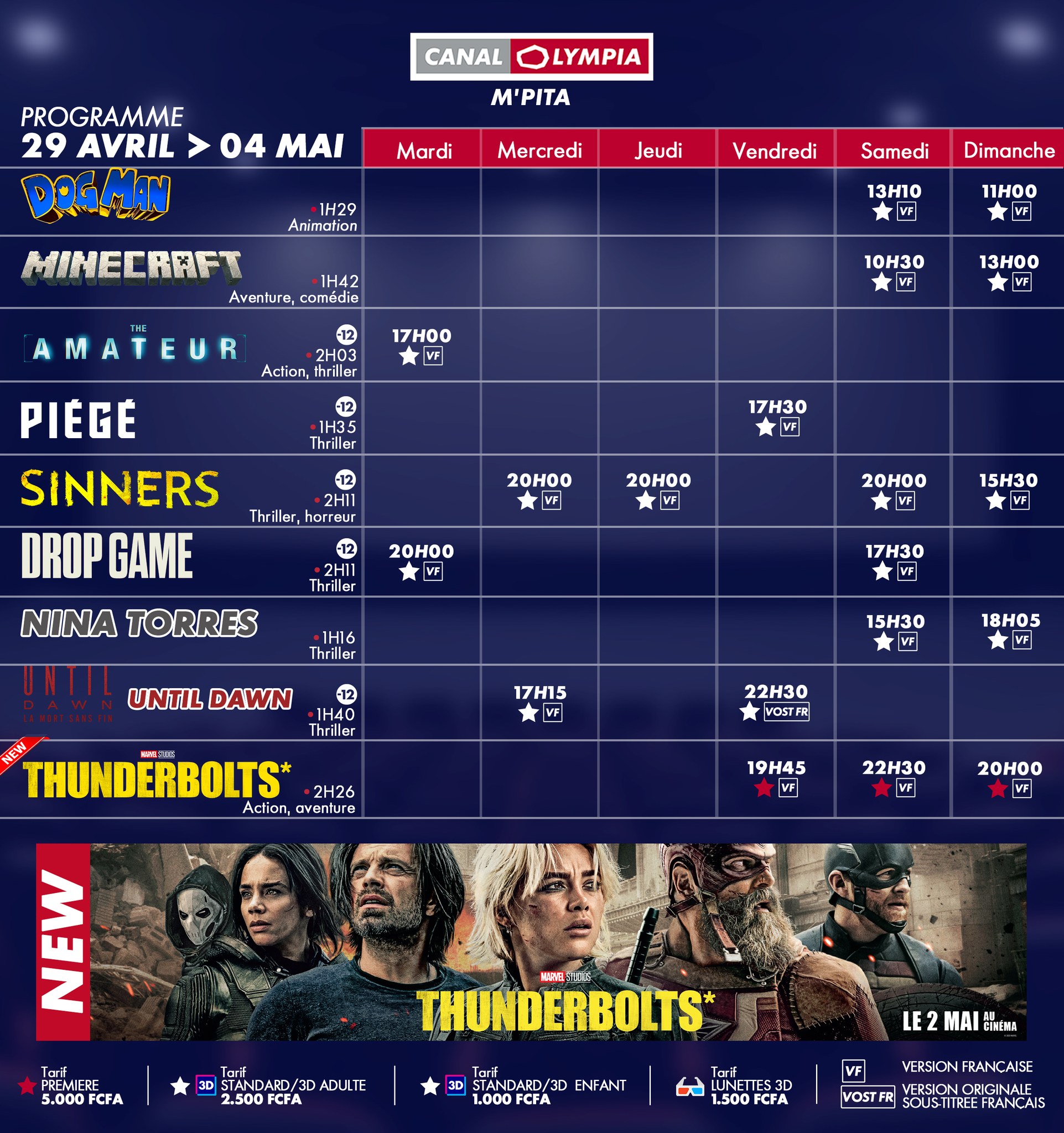 Découvrez la liste des films à l’affiche et le programme hebdomadaire des projections dans la salle de <b>CanalOlympia M’Pita</b>