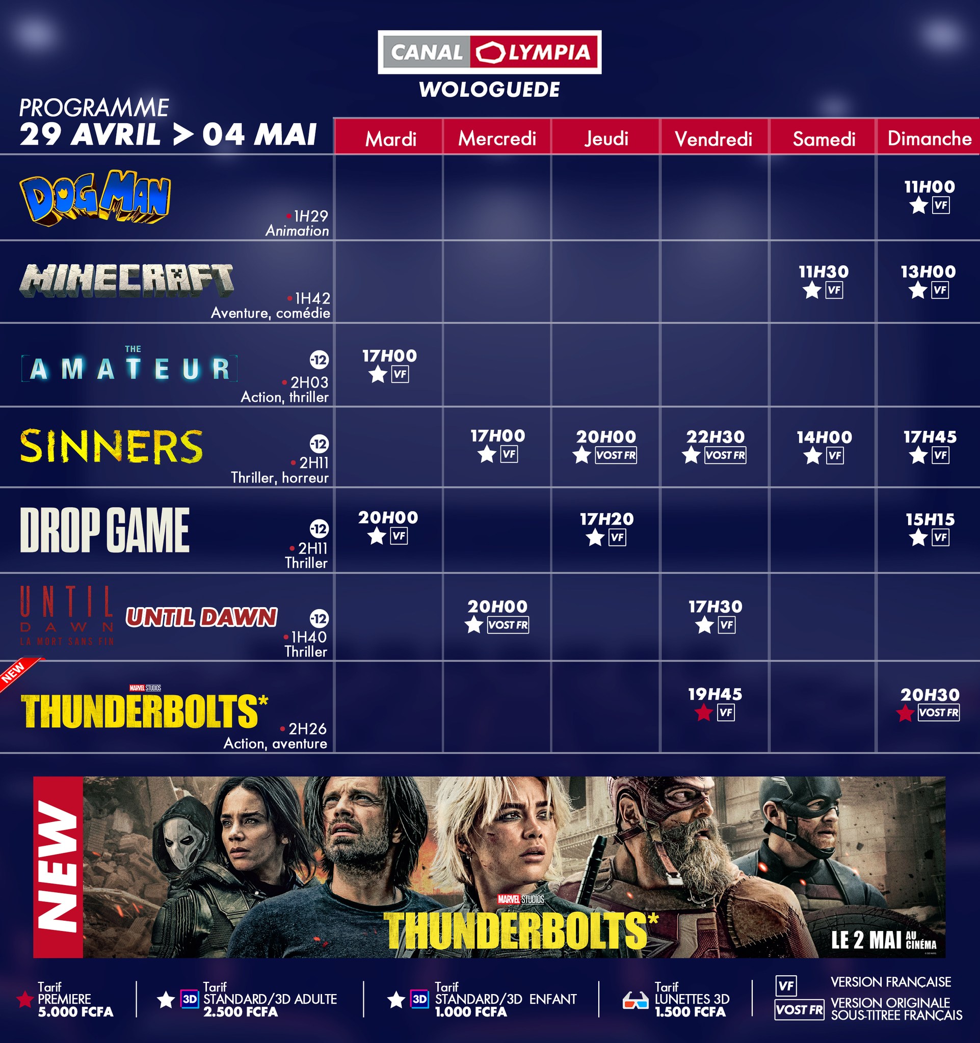 Découvrez la liste des films à l’affiche et le programme hebdomadaire des projections dans la salle de <b>CanalOlympia Wologuédé</b>